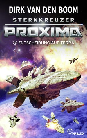 [Sternkreuzer Proxima 18] • Entscheidung auf Terra